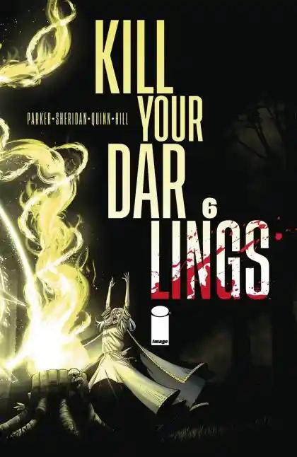 KILL YOUR DARLINGS #6 | IMAGE COMICS | A  | CHEAP BACKISSUES