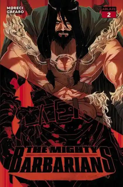 THE MIGHTY BARBARIANS #2 | ABLAZE | 2023 | A | NEW AND UNDER COVER 🔍